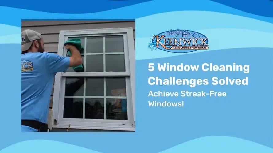 Keenwick: Trusted Window Cleaning Services in Maryland!