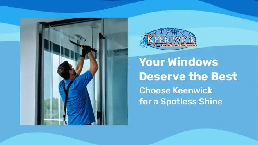 For crystal-clear windows, choose Keenwick’s window cleaning services!