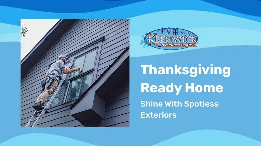 Celebrate in style with a home refreshed by Keenwick’s exterior cleaning.
